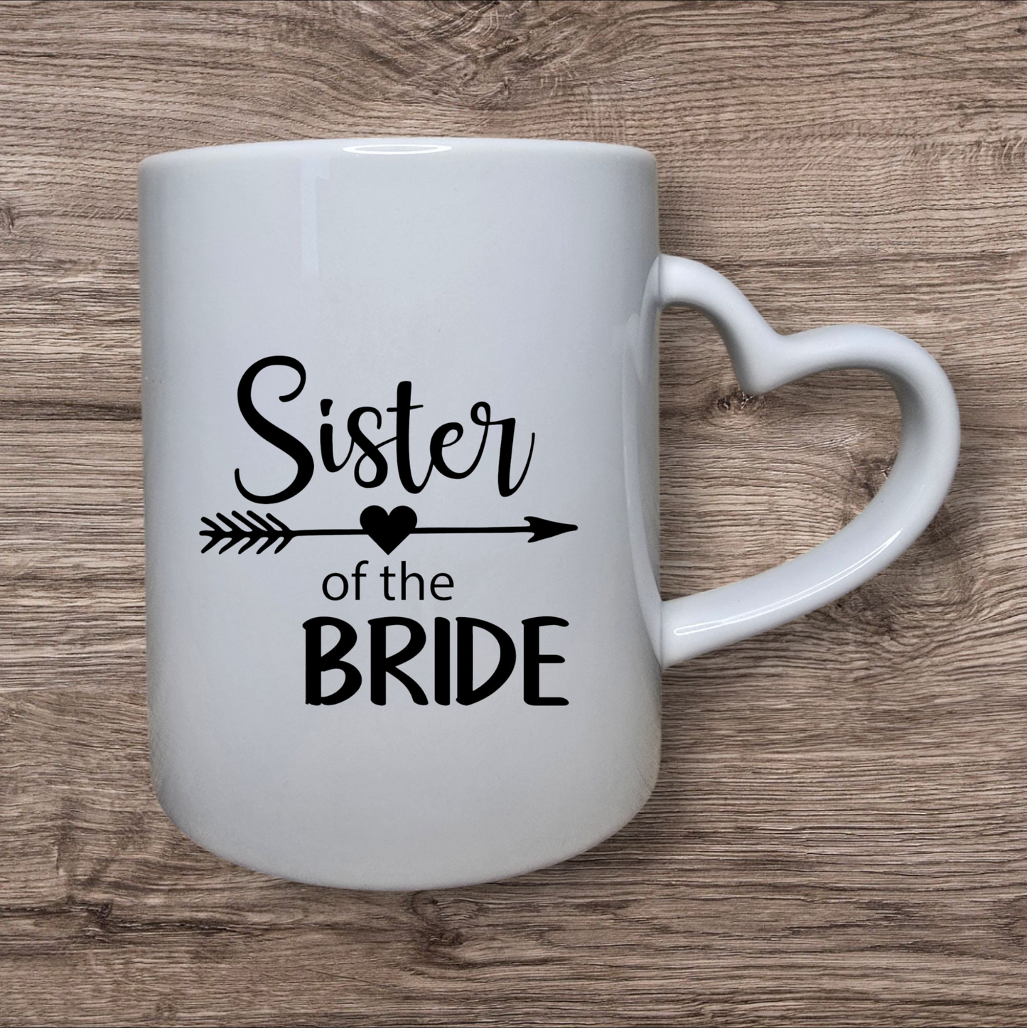 Tasse „Sister of the Bride“ mit Herzgriff – Ein liebevolles Geschenk zur Hochzeit