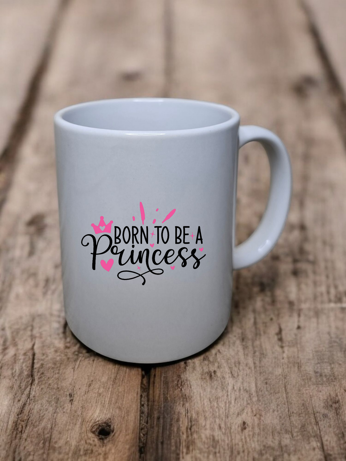 Tasse - „Born to be a Princess“