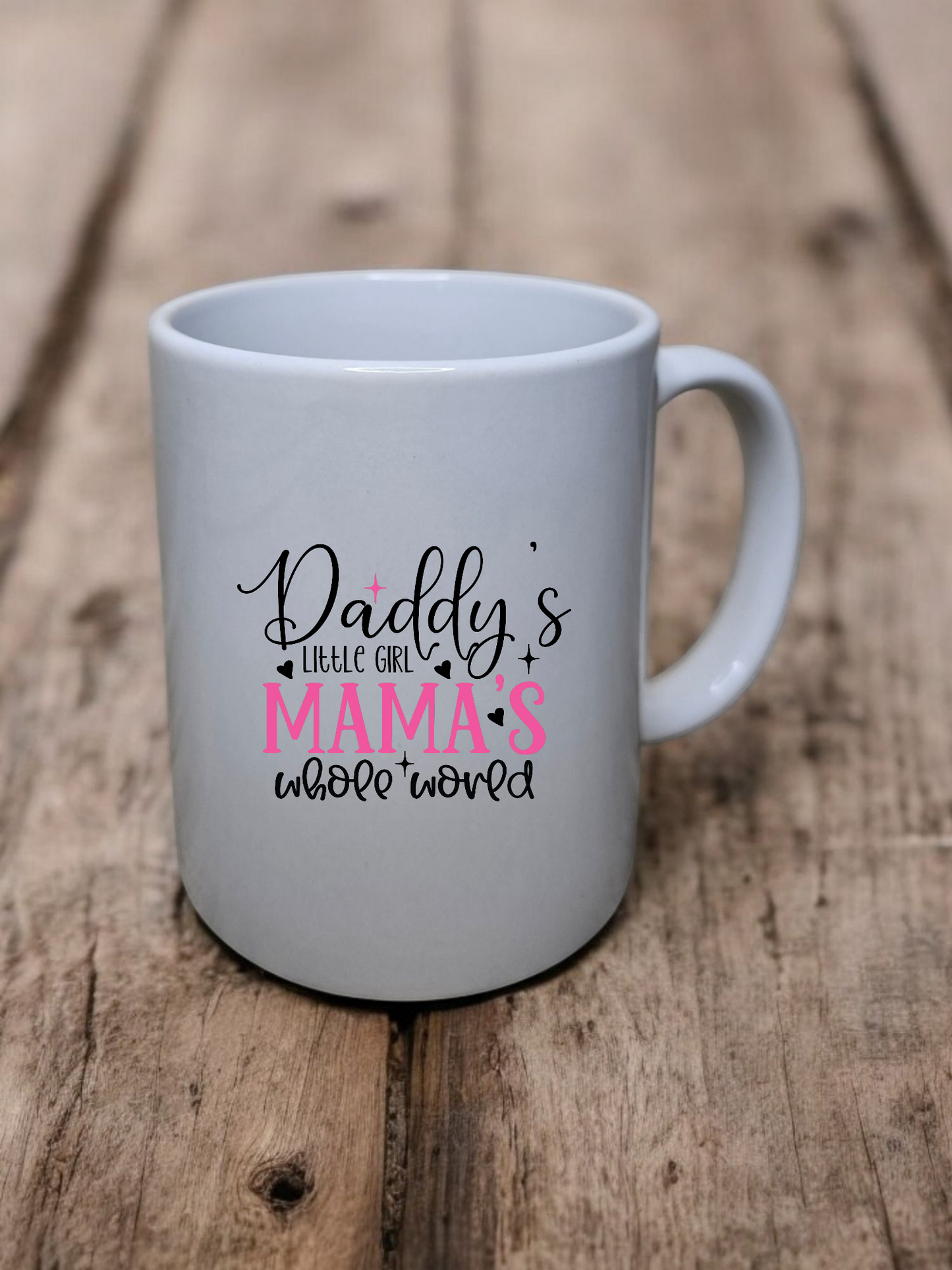 Tasse "Daddy's little girl - Mama's whole world"