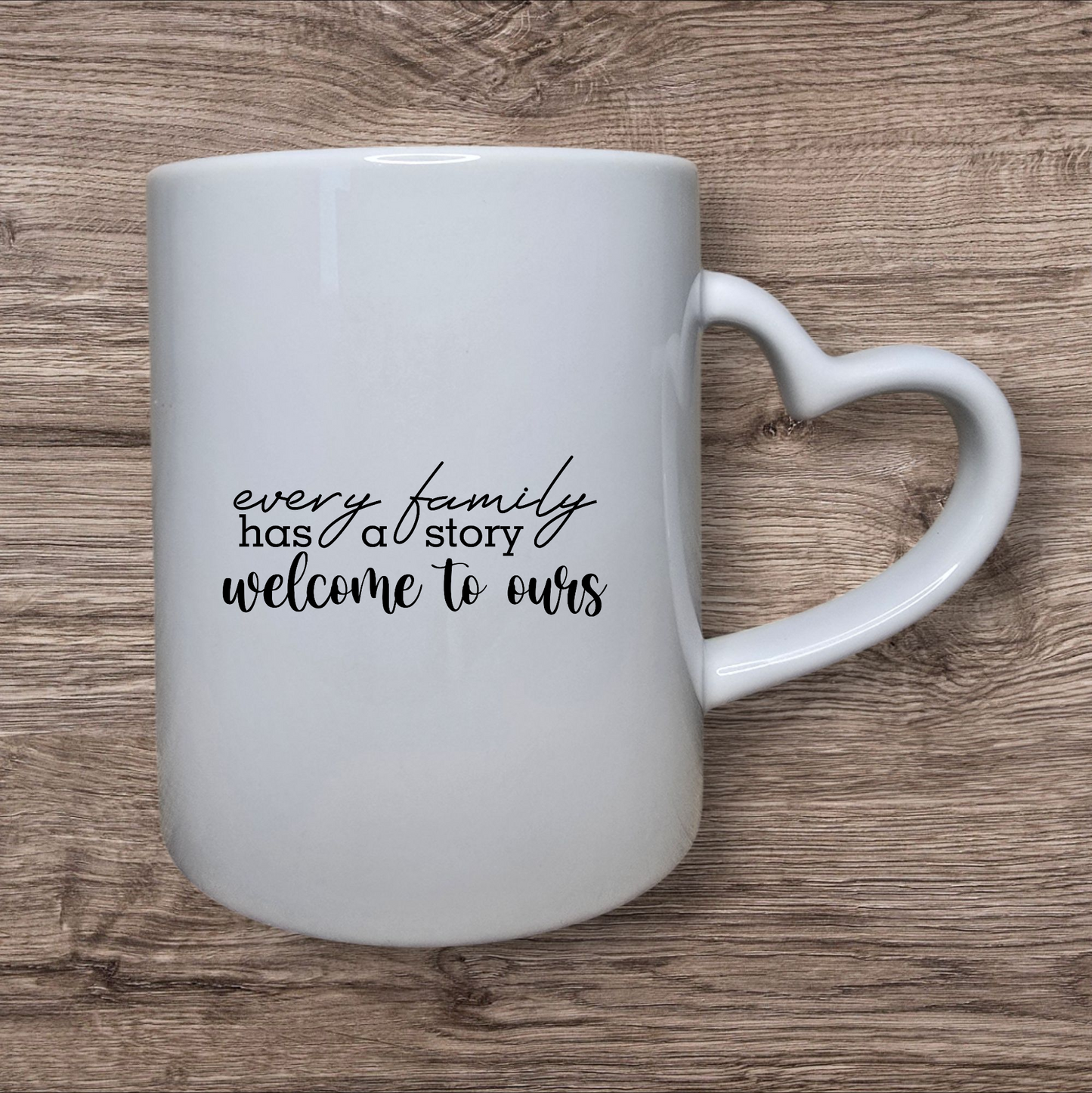 Tasse „Every family has a story – welcome to ours“