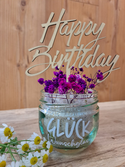 "Happy Birthday" Blumendekoration im Glas mit persönlicher Note