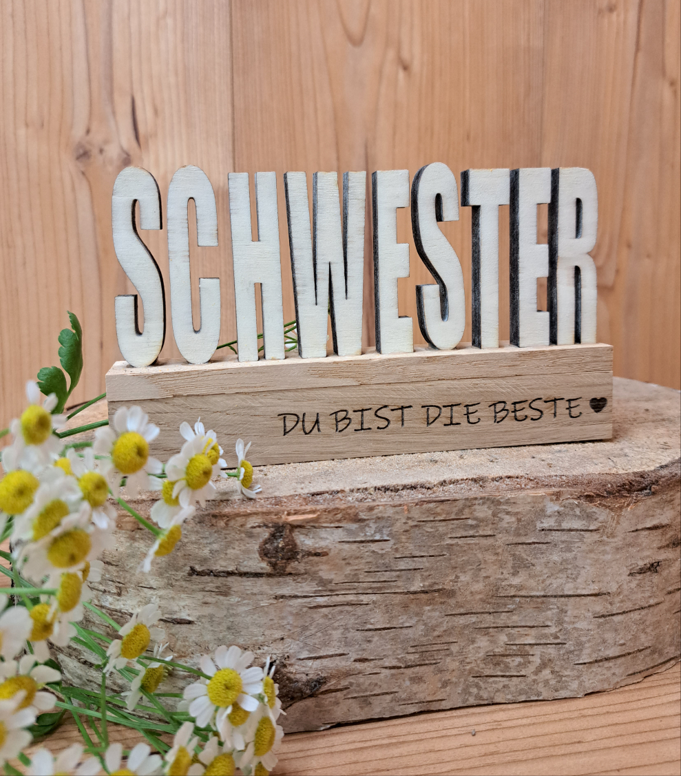 Holzschriftzug "Schwester" – Du bist die Beste