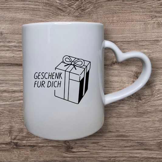 Tasse - Geschenk für dich