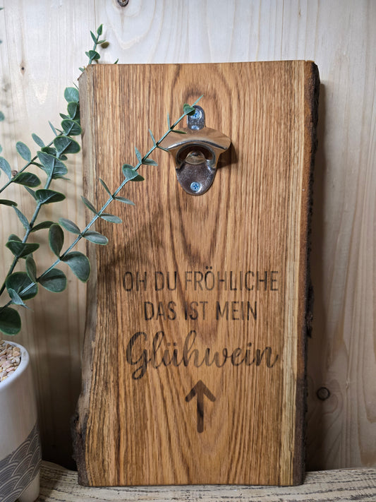 Oh du fröhliche/ Das ist mein Glühwein – Wand-Flaschenöffner aus Holz mit Gravur