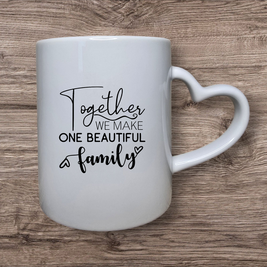 Tasse mit Herzhenkel "Together we make one beautiful family"